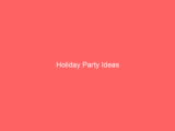 Holiday Party Ideas
