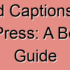 How to Install Google Analytics in WordPress for Beginners: A Step-by-Step Guide