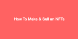 How To Make & Sell an NFTs