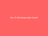 How To Set Measurable Goals?