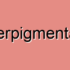 Hypopigmentation