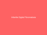 Infantile Digital Fibromatosis