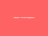 Infantile Neuroblastoma