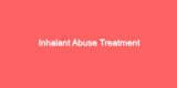 Inhalant Abuse Treatment