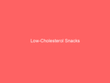 Low-Cholesterol Snacks