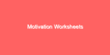 Motivation Worksheets