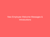 New Employee Welcome Messages & Introductions