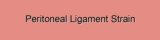 Peritoneal Ligament Strain