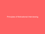 Principles of Motivational Interviewing