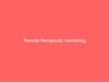 Remote therapeutic monitoring