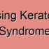 Keratosis Pilaris Atrophicans Faciei (KPAF)