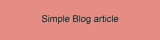 Simple Blog article