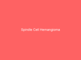 Spindle Cell Hemangioma