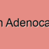 Intestinal Adenocarcinoma