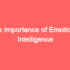 What are Emotional Intelligence Activities and Exercises?