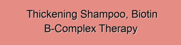 Thickening Shampoo, Biotin B-Complex Therapy