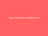 Types of Descriptive Statistics in AI