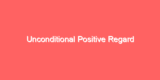 Unconditional Positive Regard
