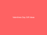 Valentines Day Gift Ideas