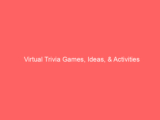 Virtual Trivia Games, Ideas, & Activities