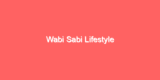 Wabi Sabi Lifestyle