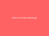 What Is a Product Backlog?