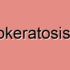 Anal Anomalies–Porokeratosis Syndrome