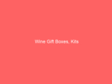 Wine Gift Boxes, Kits