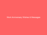 Work Anniversary Wishes & Messages