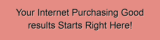Your Internet Purchasing Good results Starts Right Here!